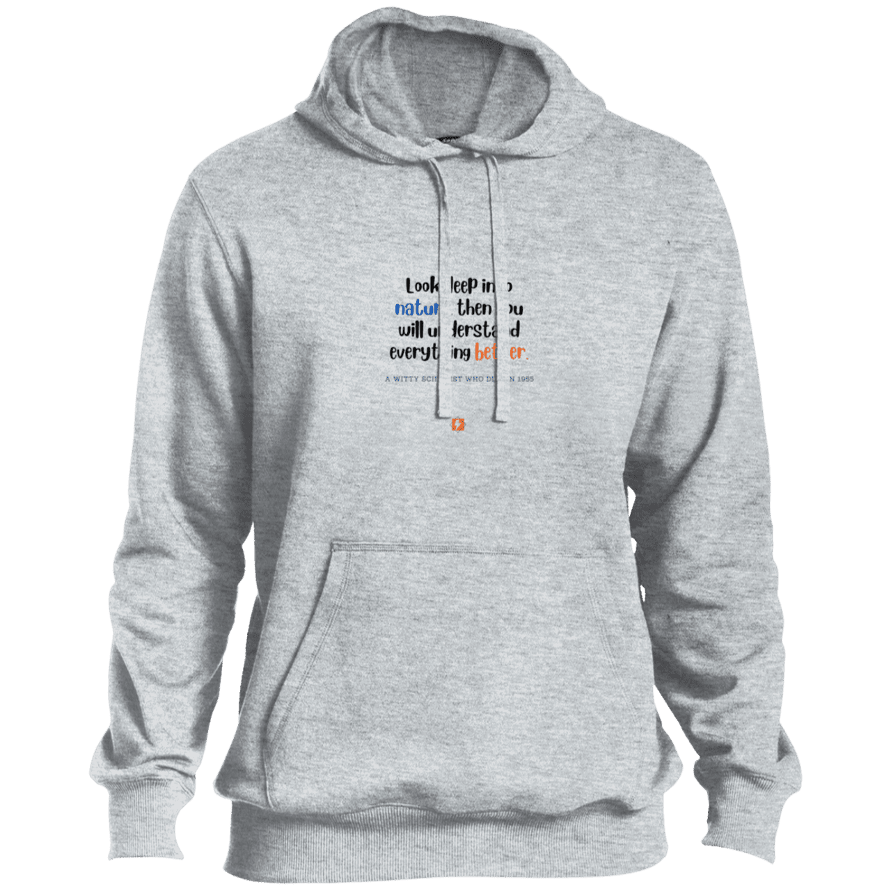 Men's Pullover Hoodie ST254 with inspiring Einstein quote: E108 - Look to nature to understand everything - Color: Athletic Heather