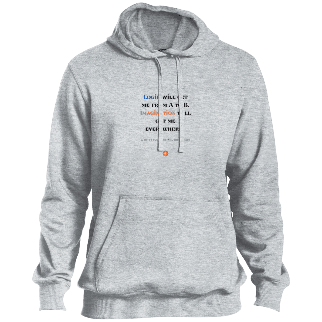 Men's Pullover Hoodie ST254 with inspiring Einstein quote: E113 - Imagination will get you where logic can't - Color: Athletic Heather