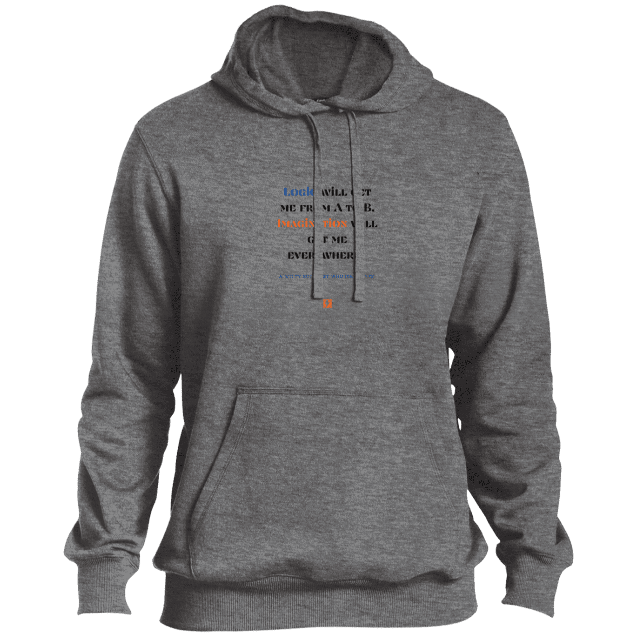 Men's Pullover Hoodie ST254 with inspiring Einstein quote: E113 - Imagination will get you where logic can't - Color: Vintage Heather