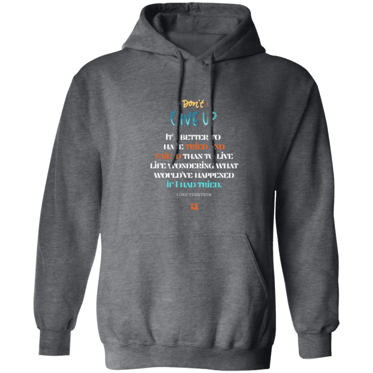 Men's Pullover Hoodie Z66x with inspiring Tennyson quote: LT106 - Failure better than non-attempt - Color: Dark Heather