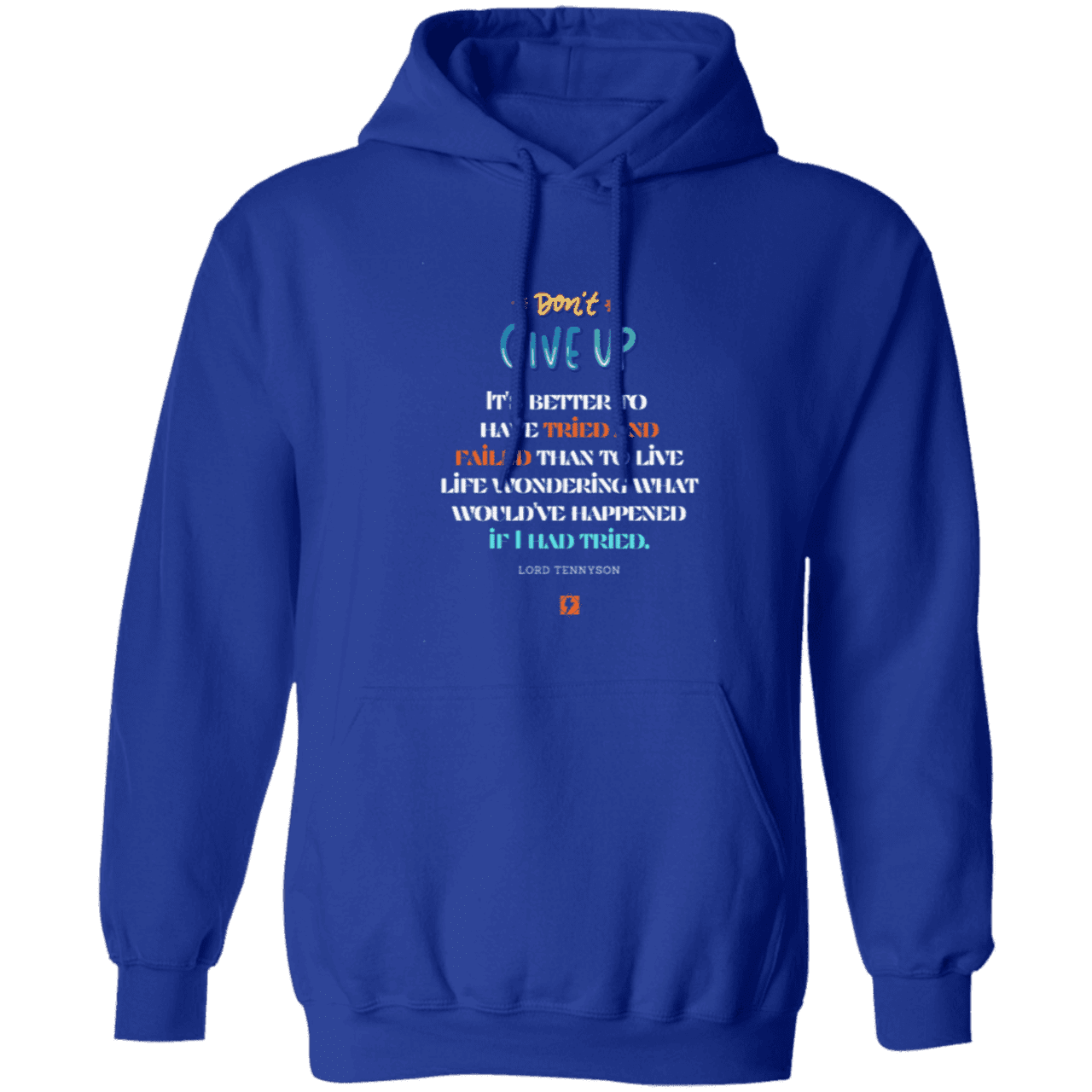 Men's Pullover Hoodie Z66x with inspiring Tennyson quote: LT106 - Failure better than non-attempt - Color: Royal