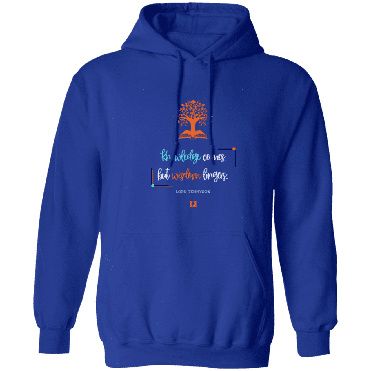 Men's Pullover Hoodie Z66x with inspiring Tennyson quote: LT107 - Knowledge vs Wisdom - Color: Royal