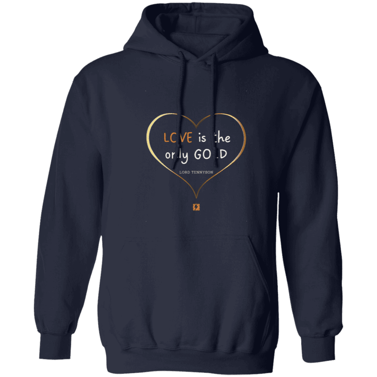 Men's Pullover Hoodie Z66x with inspiring Tennyson quote: LT109 - Love is Gold - Color: Navy