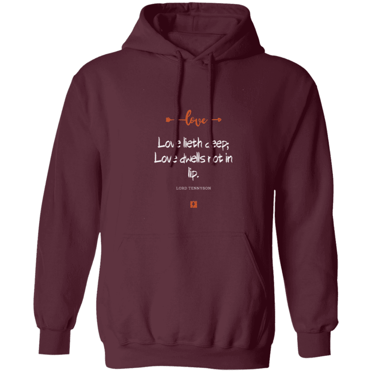 Men's Pullover Hoodie Z66x with inspiring Tennyson quote: LT110 - Love is in the depth of the heart - Color: Maroon