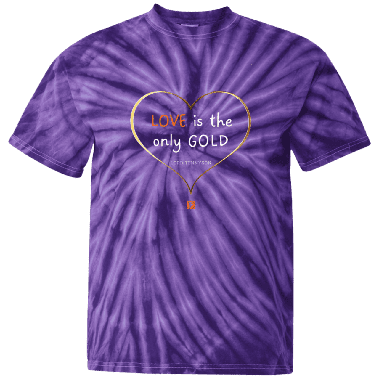 Men's T-Shirt Cotton Tie Dye CD100 with inspiring Tennyson quote: LT109 - Love is Gold - Color: SpiderPurple