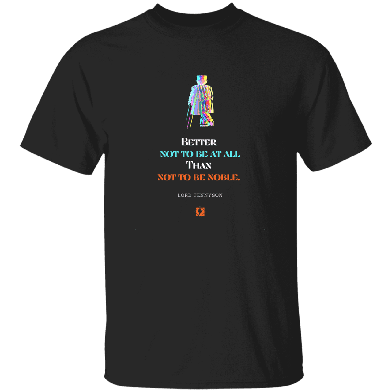 Men's T-Shirt G500 with inspiring Tennyson quote: LT102 - Being noble is what counts - Color: Black