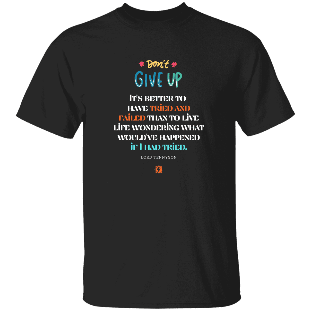 Men's T-Shirt G500 with inspiring Tennyson quote: LT106 - Failure better than non-attempt - Color: Black