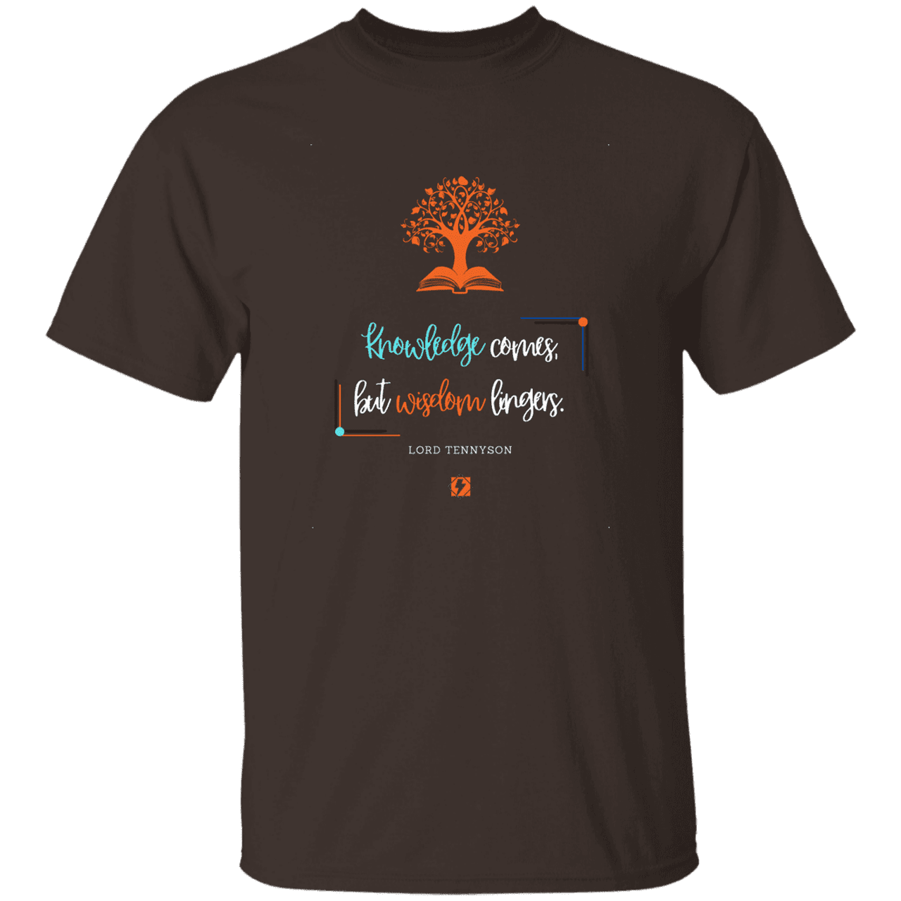 Men's T-Shirt G500 with inspiring Tennyson quote: LT107 - Knowledge vs Wisdom - Color: Dark Chocolate