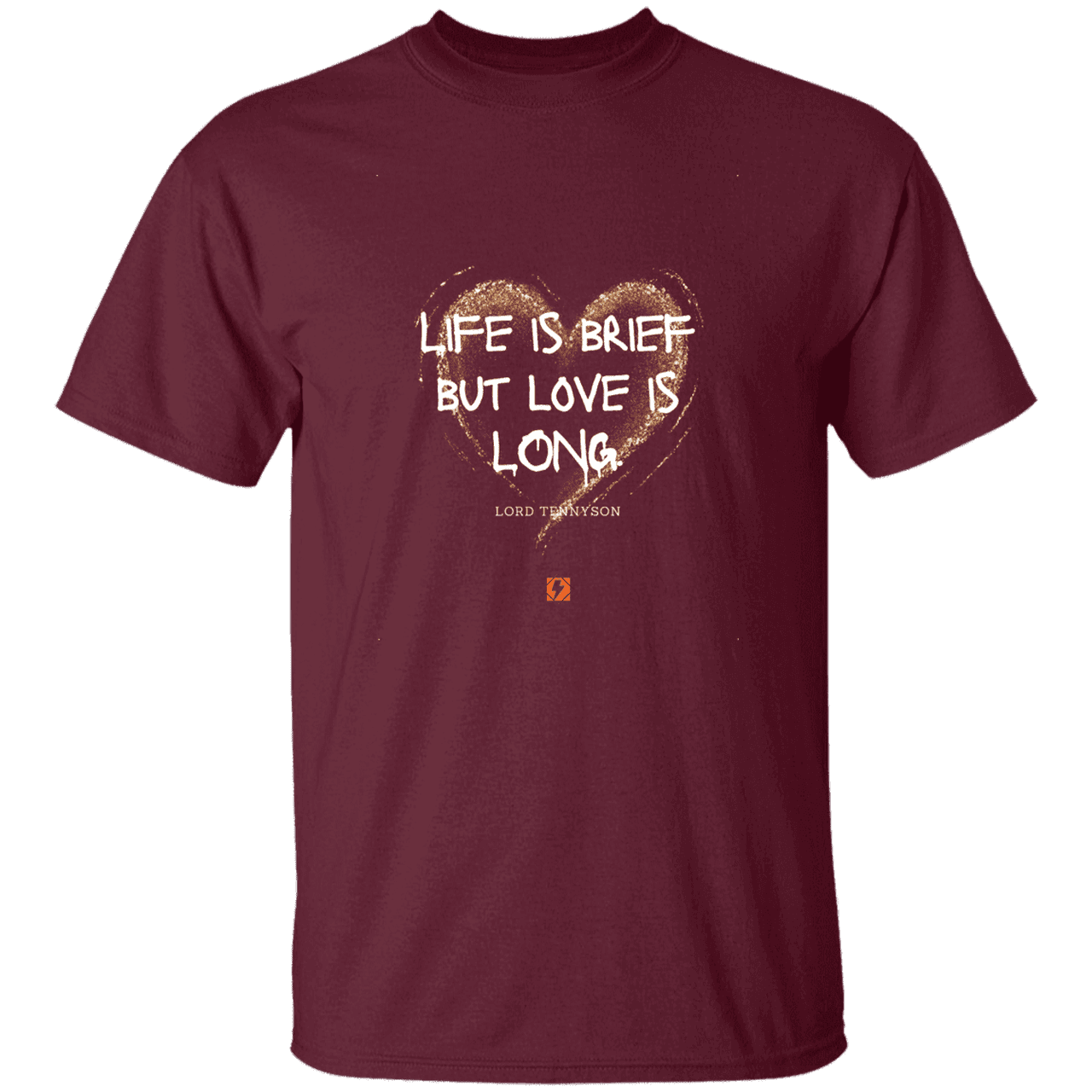 Men's T-Shirt G500 with inspiring Tennyson quote: LT108 - Life vs Love - Color: Maroon