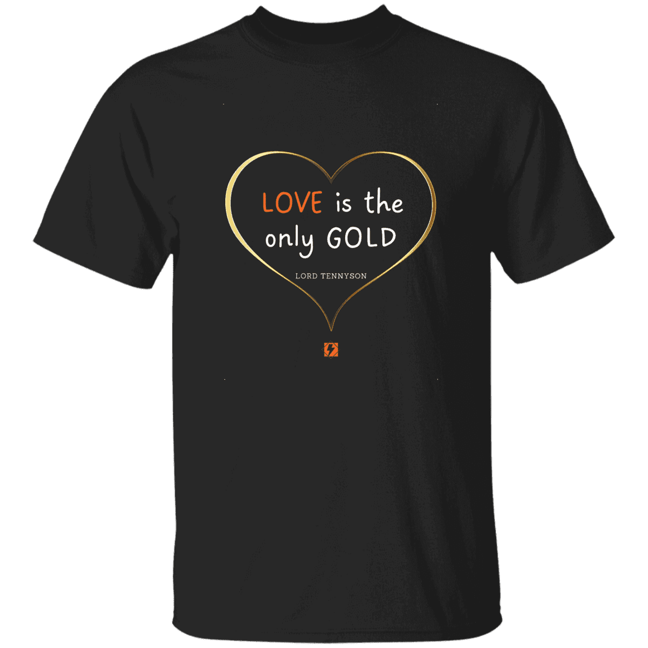 Men's T-Shirt G500 with inspiring Tennyson quote: LT109 - Love is Gold - Color: Black