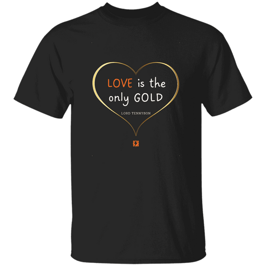 Men's T-Shirt G500 with inspiring Tennyson quote: LT109 - Love is Gold - Color: Black