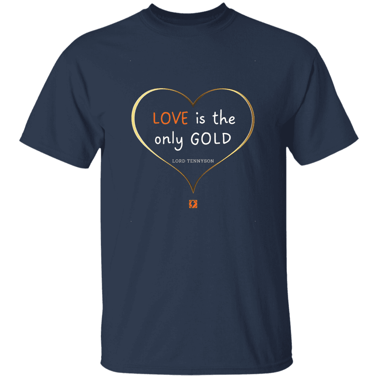 Men's T-Shirt G500 with inspiring Tennyson quote: LT109 - Love is Gold - Color: Navy