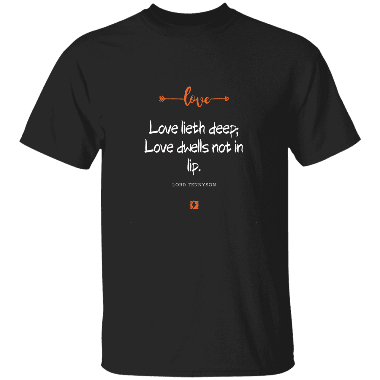 Men's T-Shirt G500 with inspiring Tennyson quote: LT110 - Love is in the depth of the heart - Color: Black