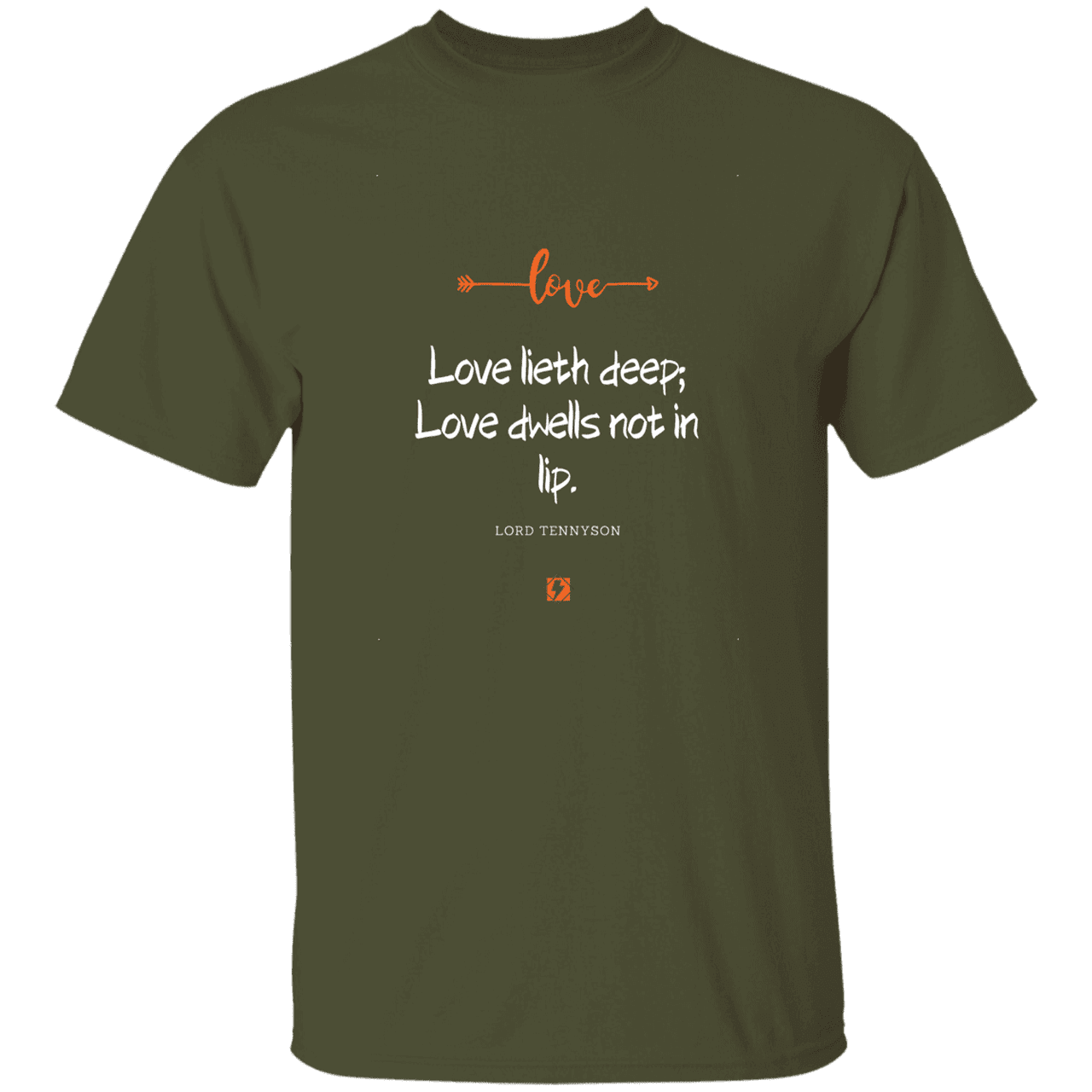 Men's T-Shirt G500 with inspiring Tennyson quote: LT110 - Love is in the depth of the heart - Color: Military Green