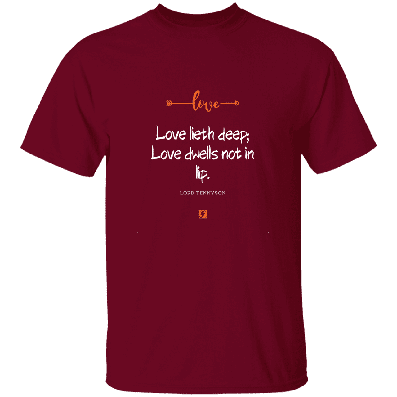 Men's T-Shirt G500 with inspiring Tennyson quote: LT110 - Love is in the depth of the heart - Color: Garnet