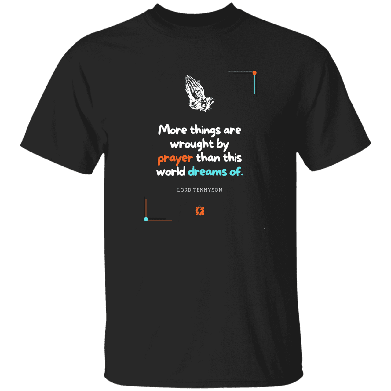 Men's T-Shirt G500 with inspiring Tennyson quote: LT111 - Prayer accomplishes things not dreams - Color: Black