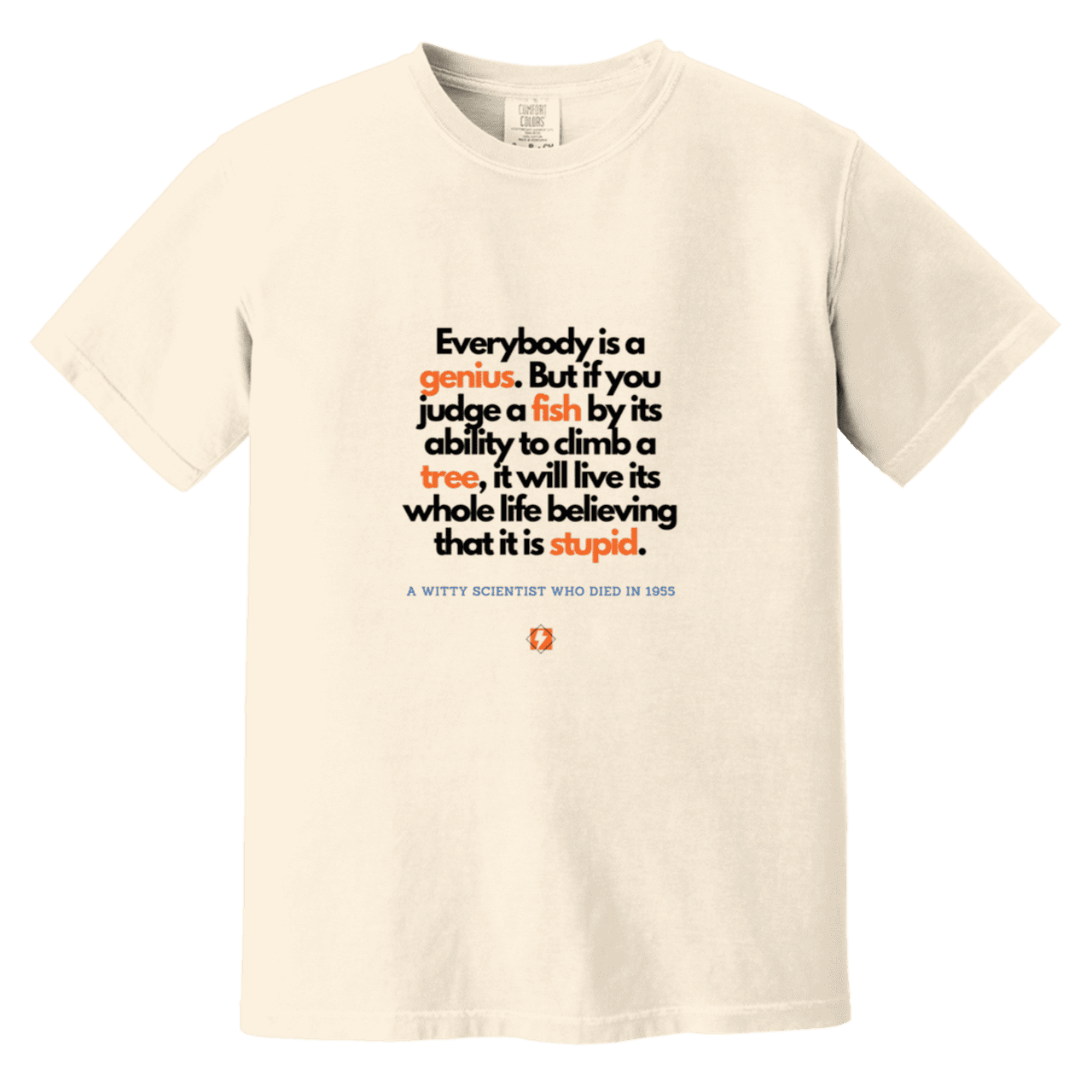 Men's T-Shirt Heavyweight Dyed Tee CC1717 with inspiring Einstein quote: E103 - Everybody is a genius - Color: Ivory