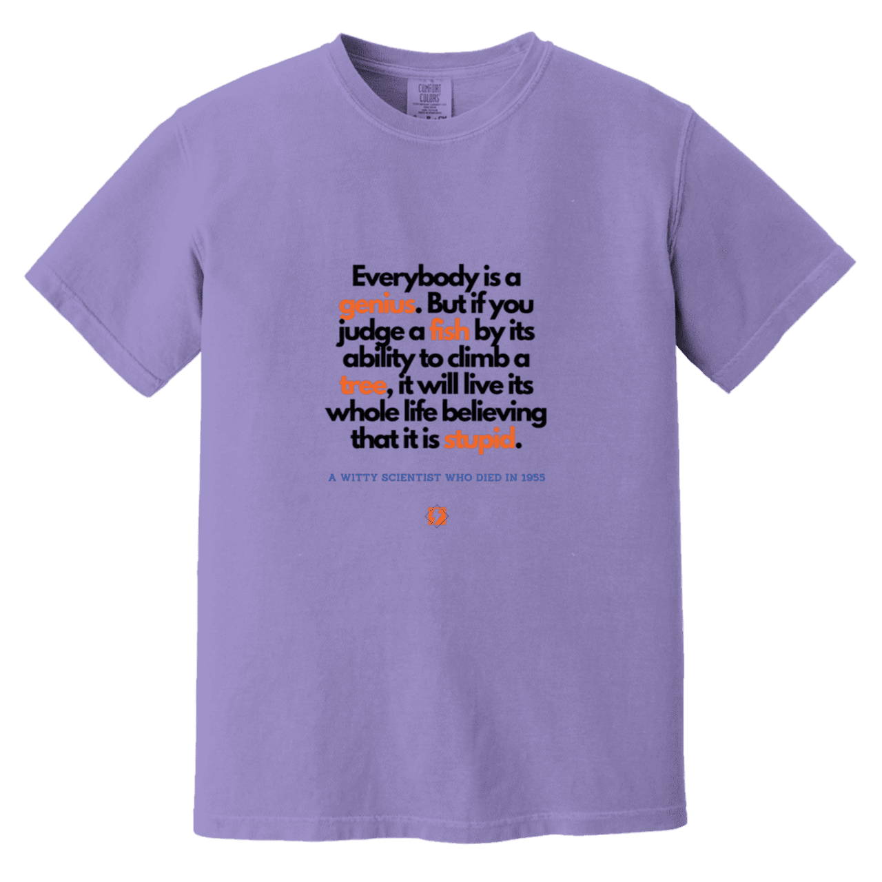 Men's T-Shirt Heavyweight Dyed Tee CC1717 with inspiring Einstein quote: E103 - Everybody is a genius - Color: Violet