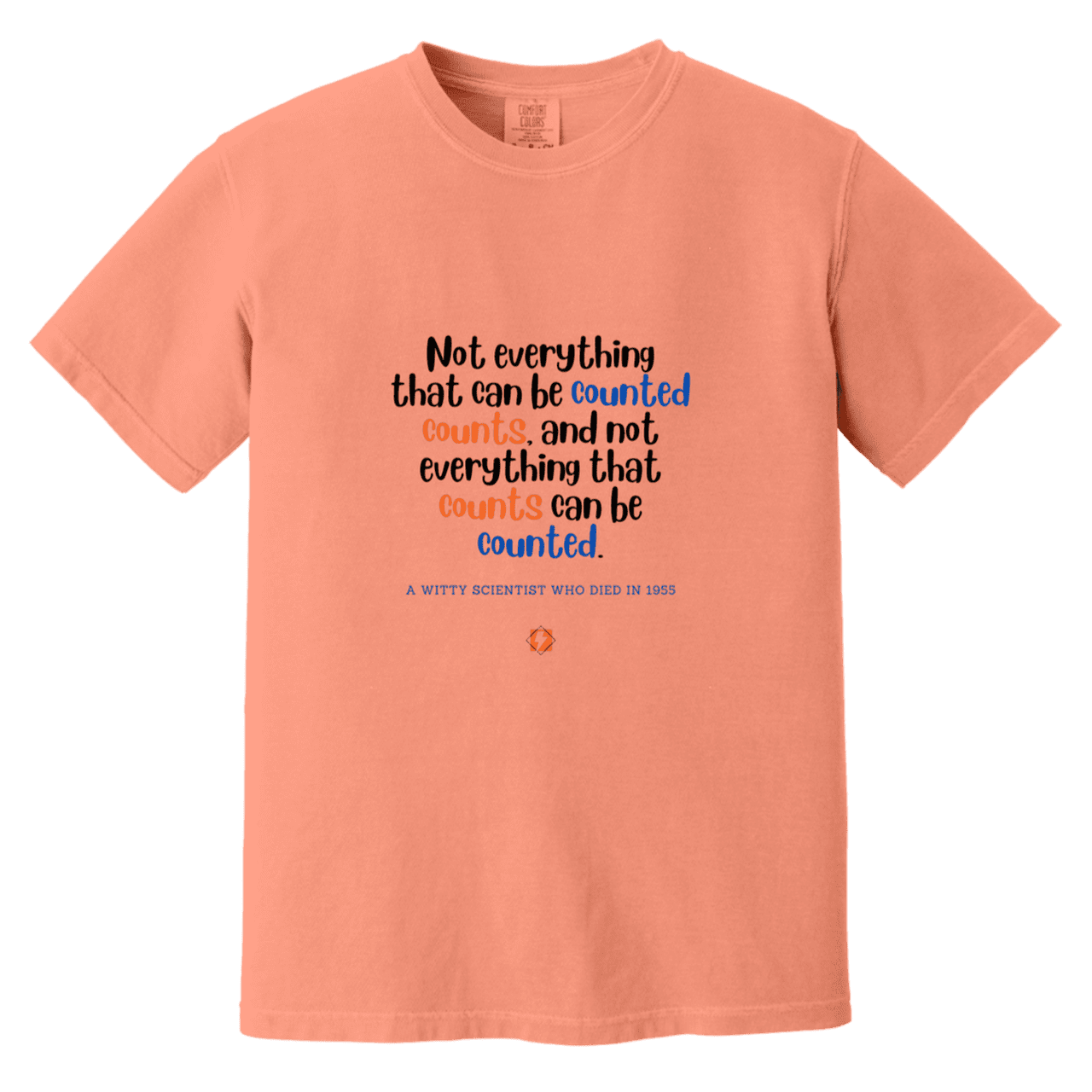 Men's T-Shirt Heavyweight Dyed Tee CC1717 with inspiring Einstein quote: E104 - Not everything that can be counted counts - Color: Terracotta