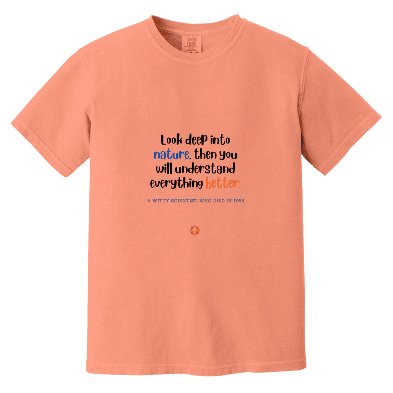 Men's T-Shirt Heavyweight Dyed Tee CC1717 with inspiring Einstein quote: E108 - Look to nature to understand everything - Color: Terracotta