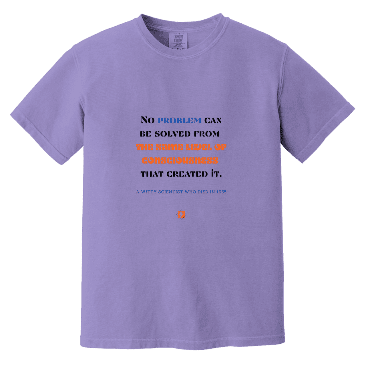 Men's T-Shirt Heavyweight Dyed Tee CC1717 with inspiring Einstein quote: E111 - Problem solving needs fresh thinking - Color: Violet