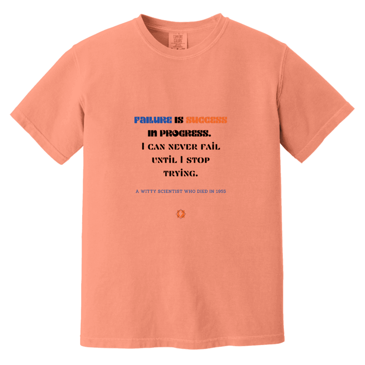 Men's T-Shirt Heavyweight Dyed Tee CC1717 with inspiring Einstein quote: E112 - Failure is success in progress - Color: Terracotta