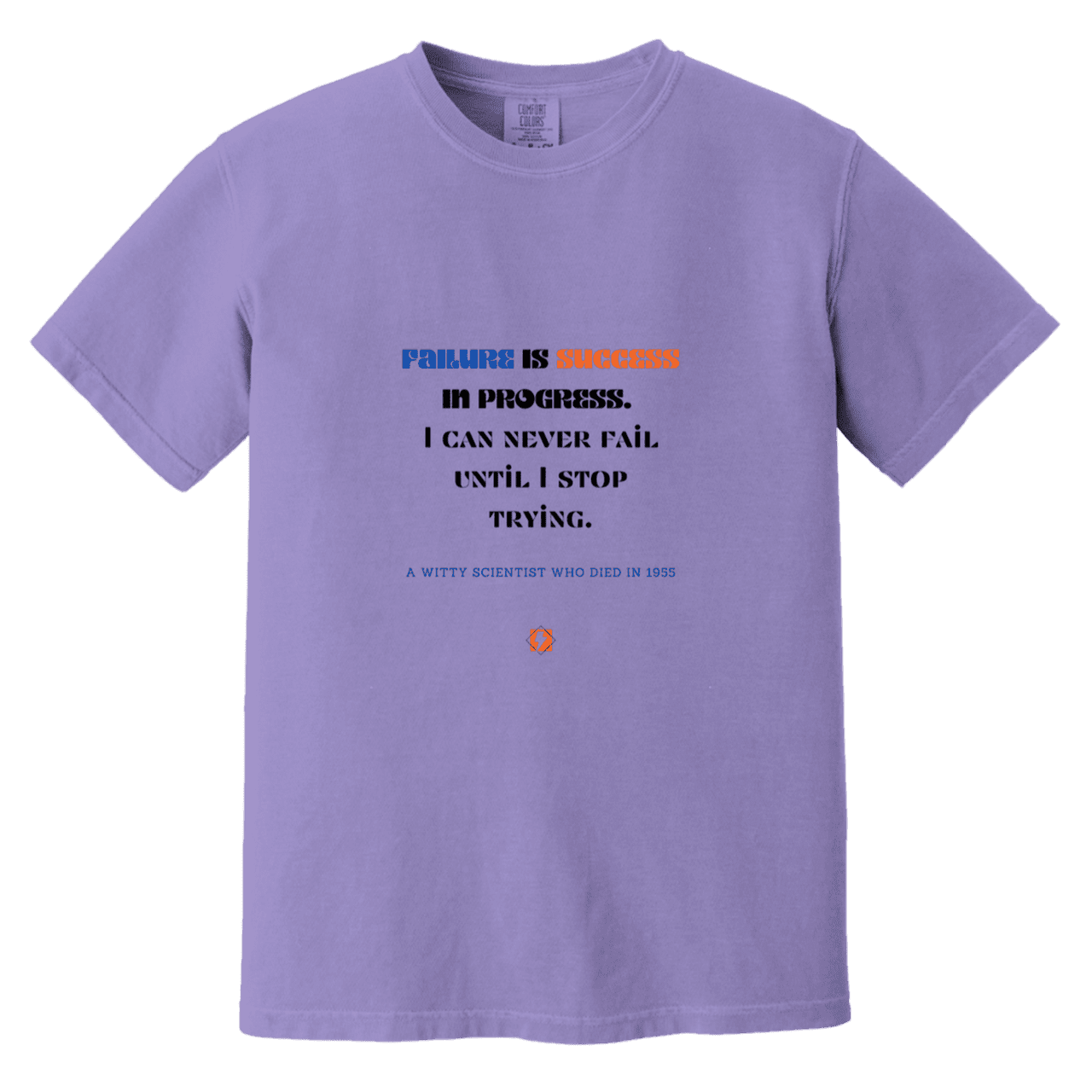 Men's T-Shirt Heavyweight Dyed Tee CC1717 with inspiring Einstein quote: E112 - Failure is success in progress - Color: Violet