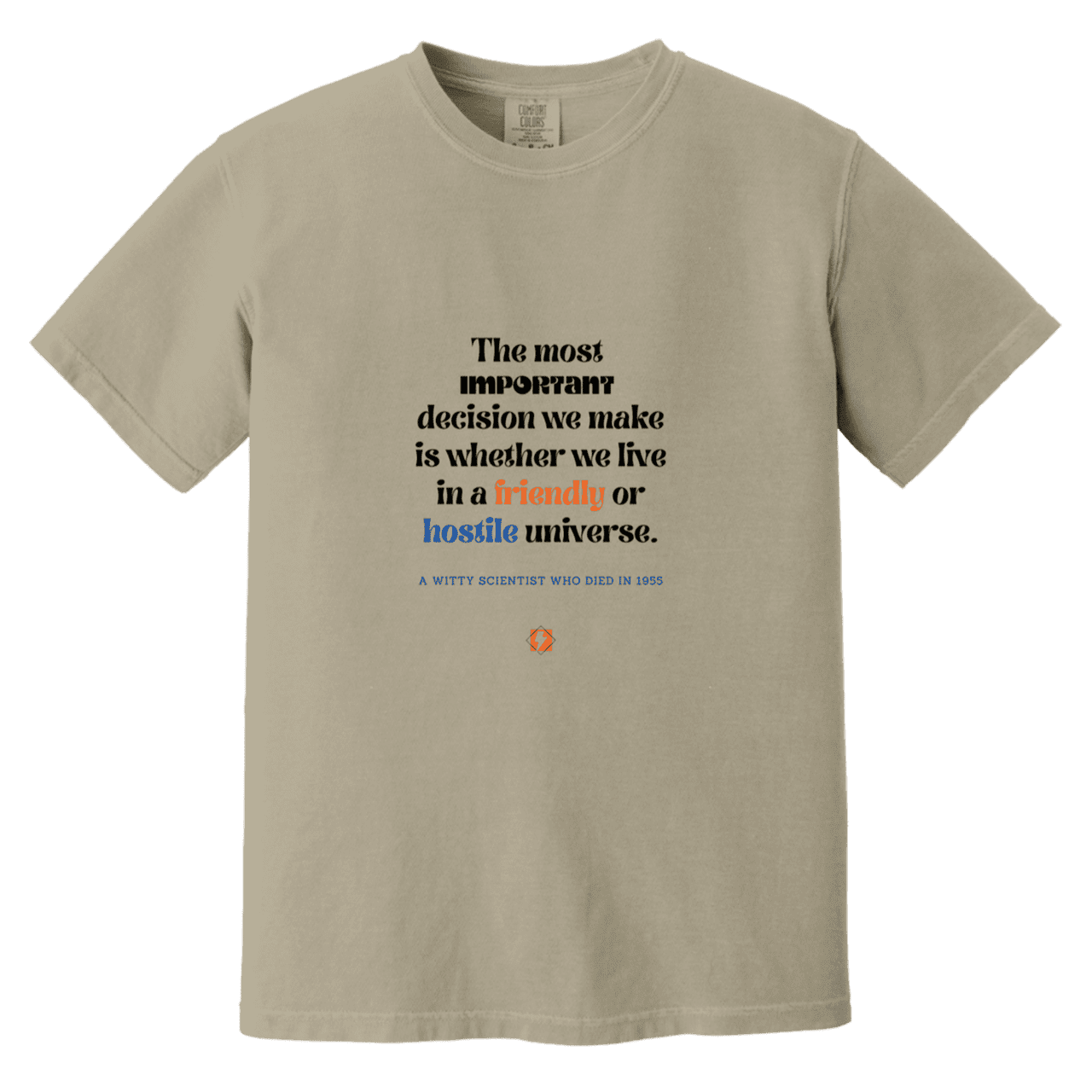 Men's T-Shirt Heavyweight Dyed Tee CC1717 with inspiring Einstein quote: E115 - Understanding the nature of the universe is key - Color: Sandstone