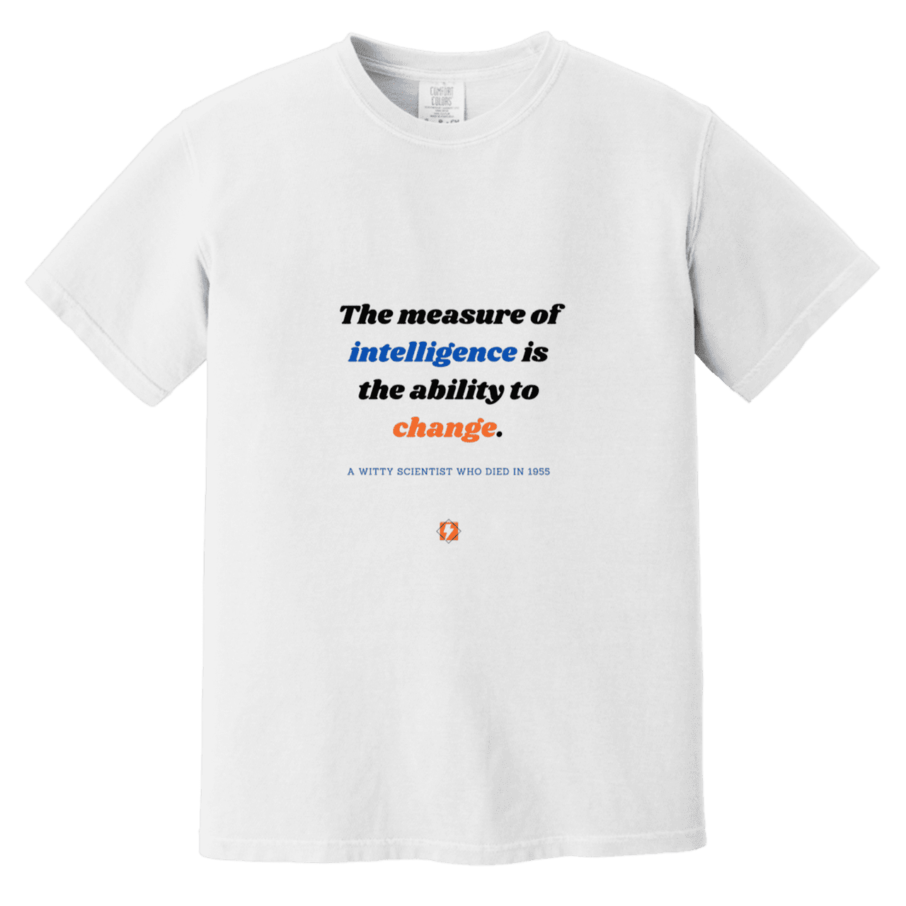 Men's T-Shirt Heavyweight Dyed Tee CC1717 with inspiring Einstein quote: E117 - Intelligence is the ability to change - Color: White