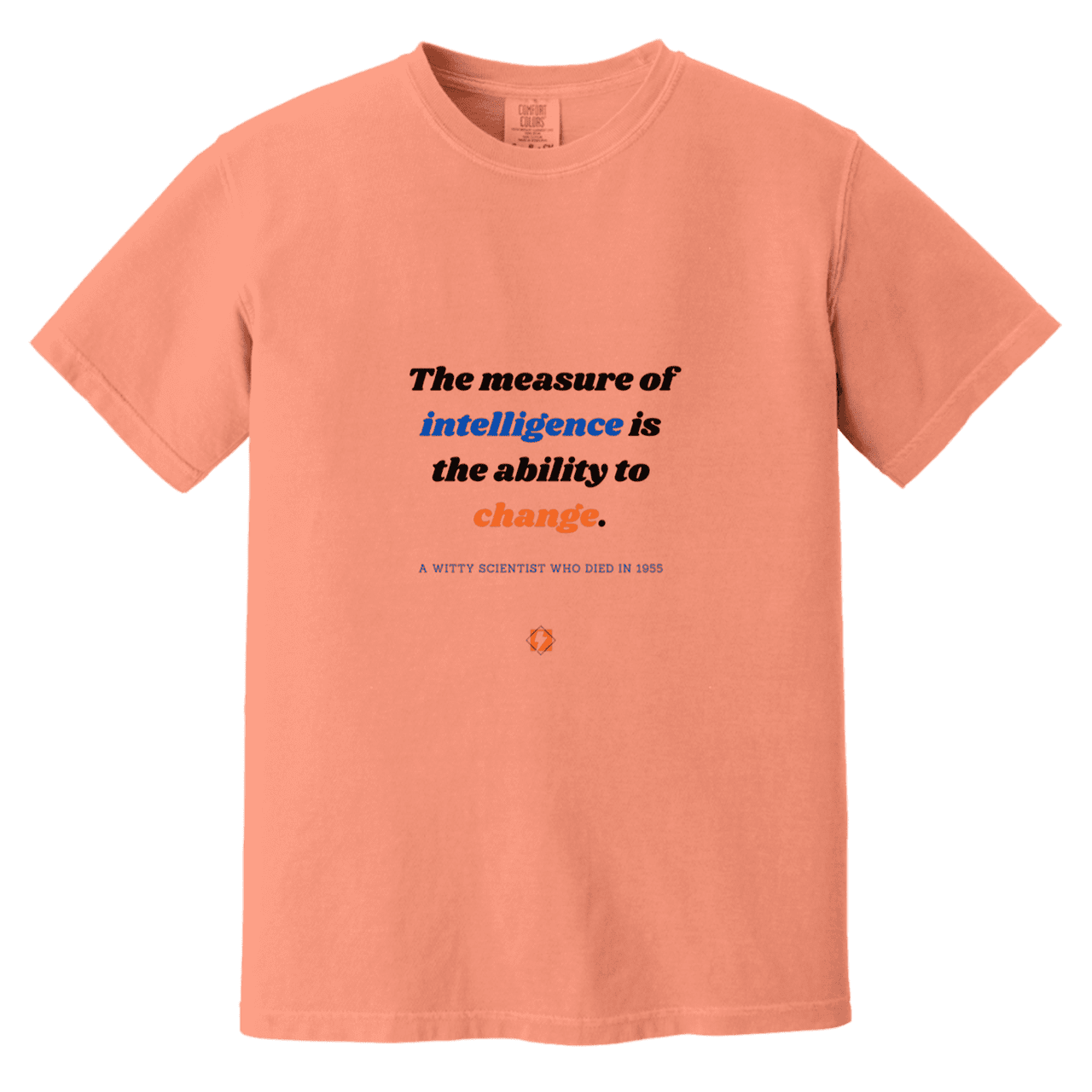 Men's T-Shirt Heavyweight Dyed Tee CC1717 with inspiring Einstein quote: E117 - Intelligence is the ability to change - Color: Terracotta