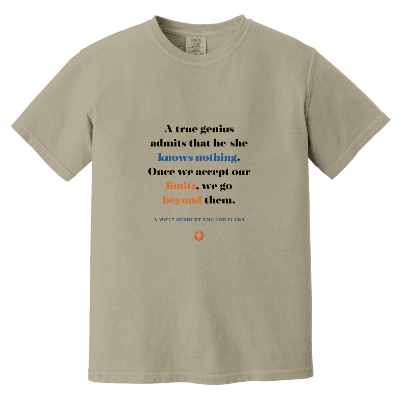 Men's T-Shirt Heavyweight Dyed Tee CC1717 with inspiring Einstein quote: E119 - A genius is conscious of one's limits - Color: Sandstone