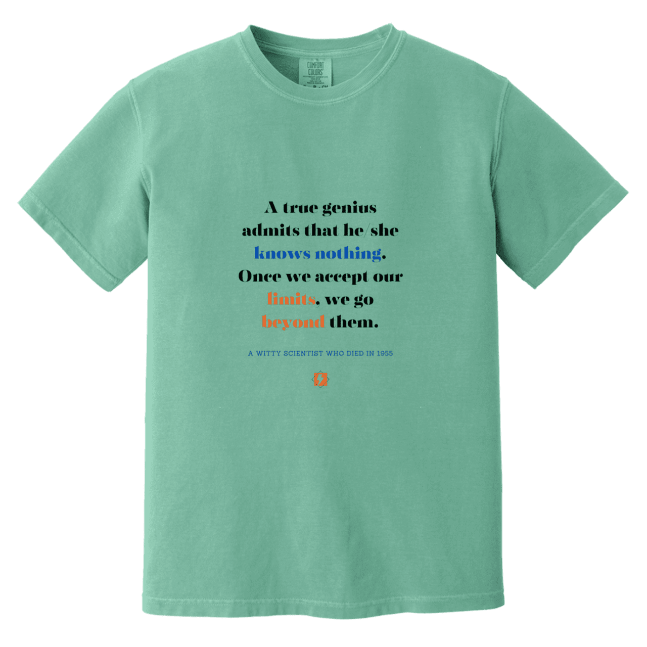 Men's T-Shirt Heavyweight Dyed Tee CC1717 with inspiring Einstein quote: E119 - A genius is conscious of one's limits - Color: Seafoam