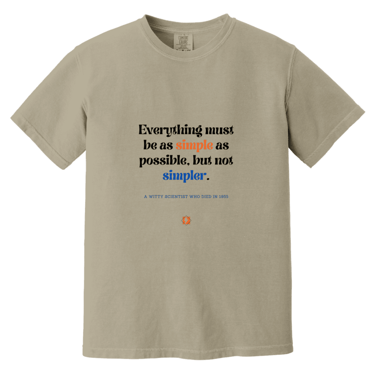 Men's T-Shirt Heavyweight Dyed Tee CC1717 with inspiring Einstein quote: E122 - Simplicity is best - Color: Sandstone