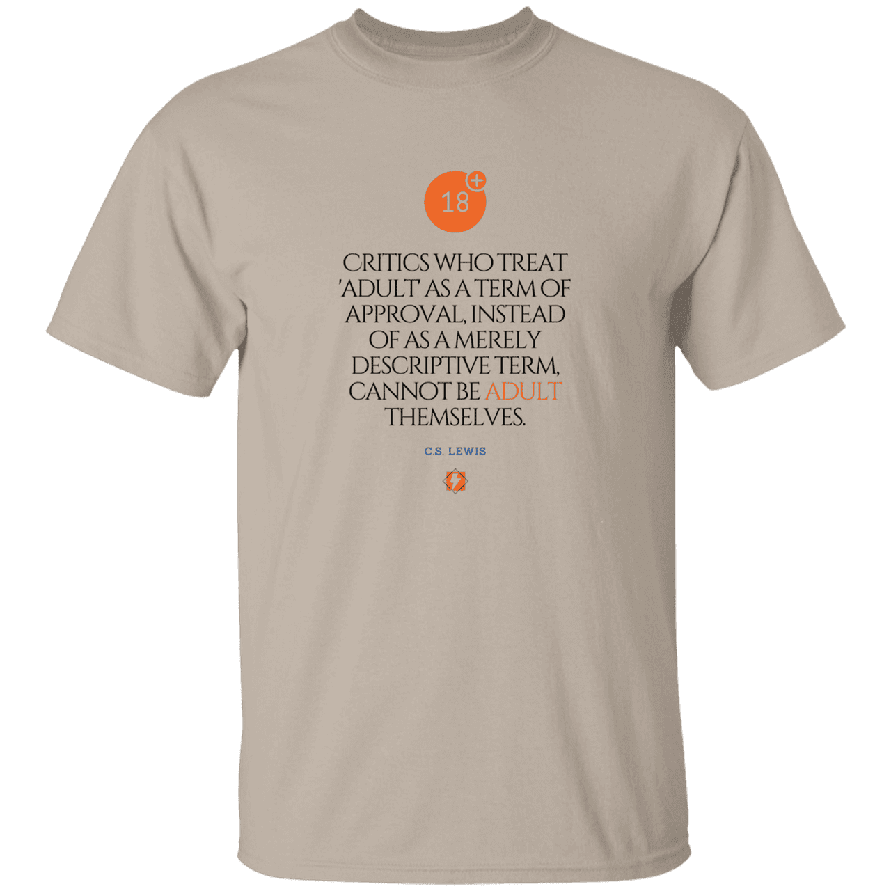 Men's T-Shirt Heavyweight G500 with inspiring CS Lewis quote: CS103 - Who are the Adults - Color: Sand