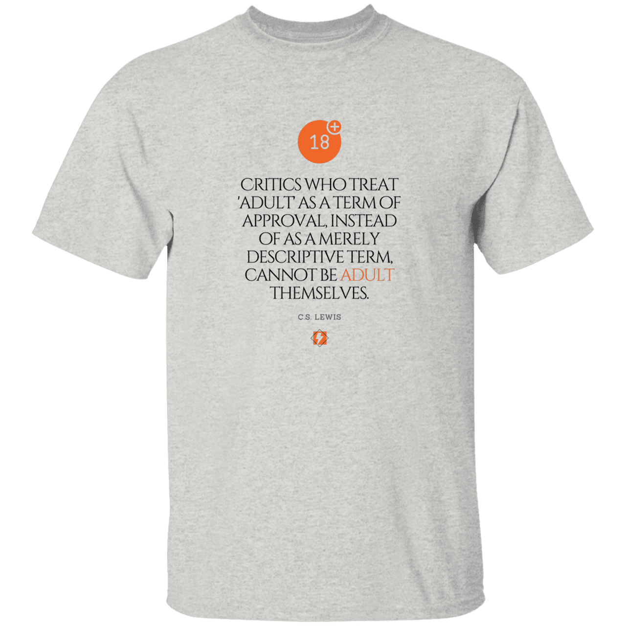 Men's T-Shirt Heavyweight G500 with inspiring CS Lewis quote: CS103 - Who are the Adults - Color: Ash