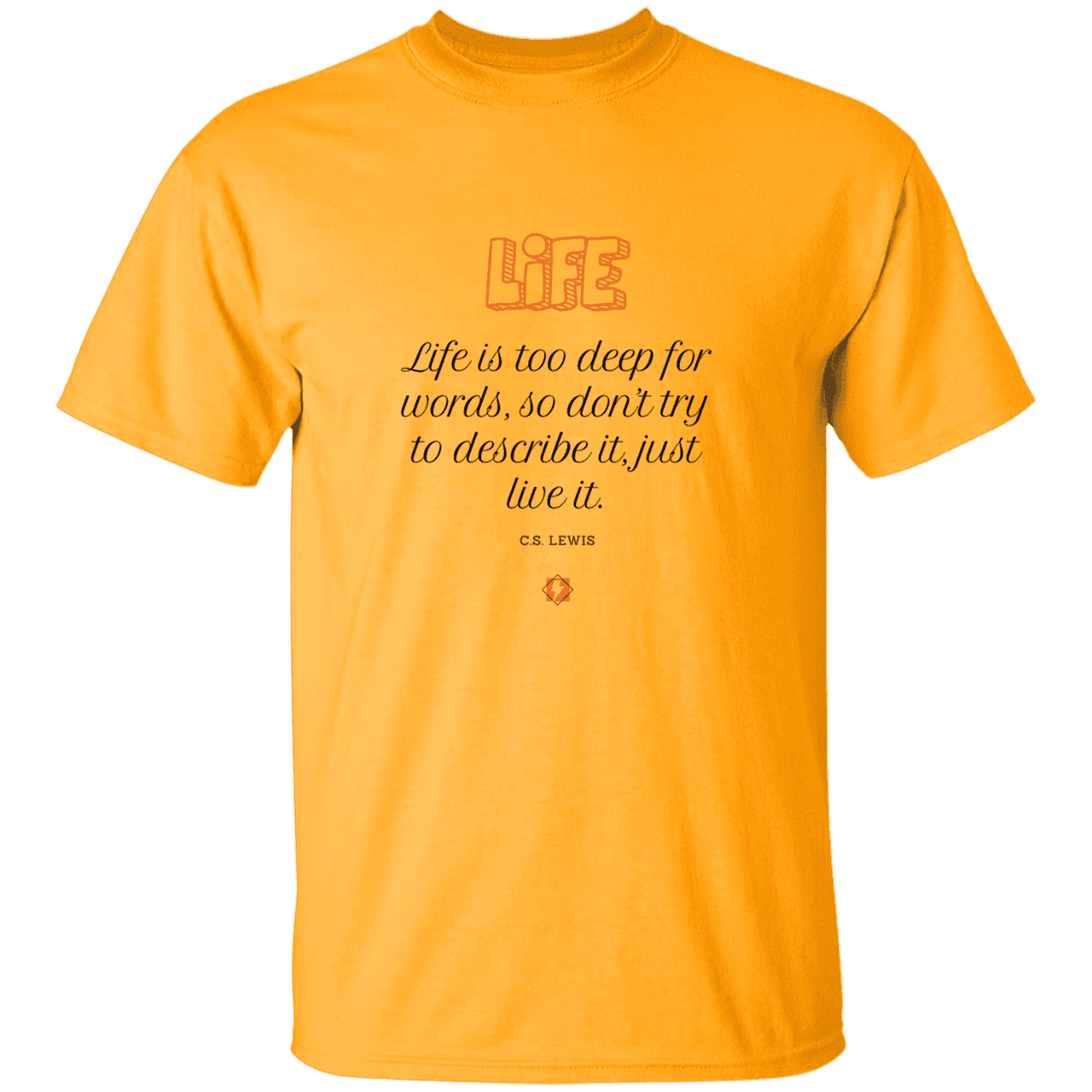 Men's T-Shirt Heavyweight G500 with inspiring CS Lewis quote: CS107 - Life is too deep for words - Color: Gold