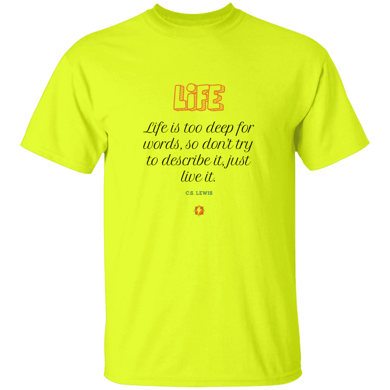 Men's T-Shirt Heavyweight G500 with inspiring CS Lewis quote: CS107 - Life is too deep for words - Color: Safety Green