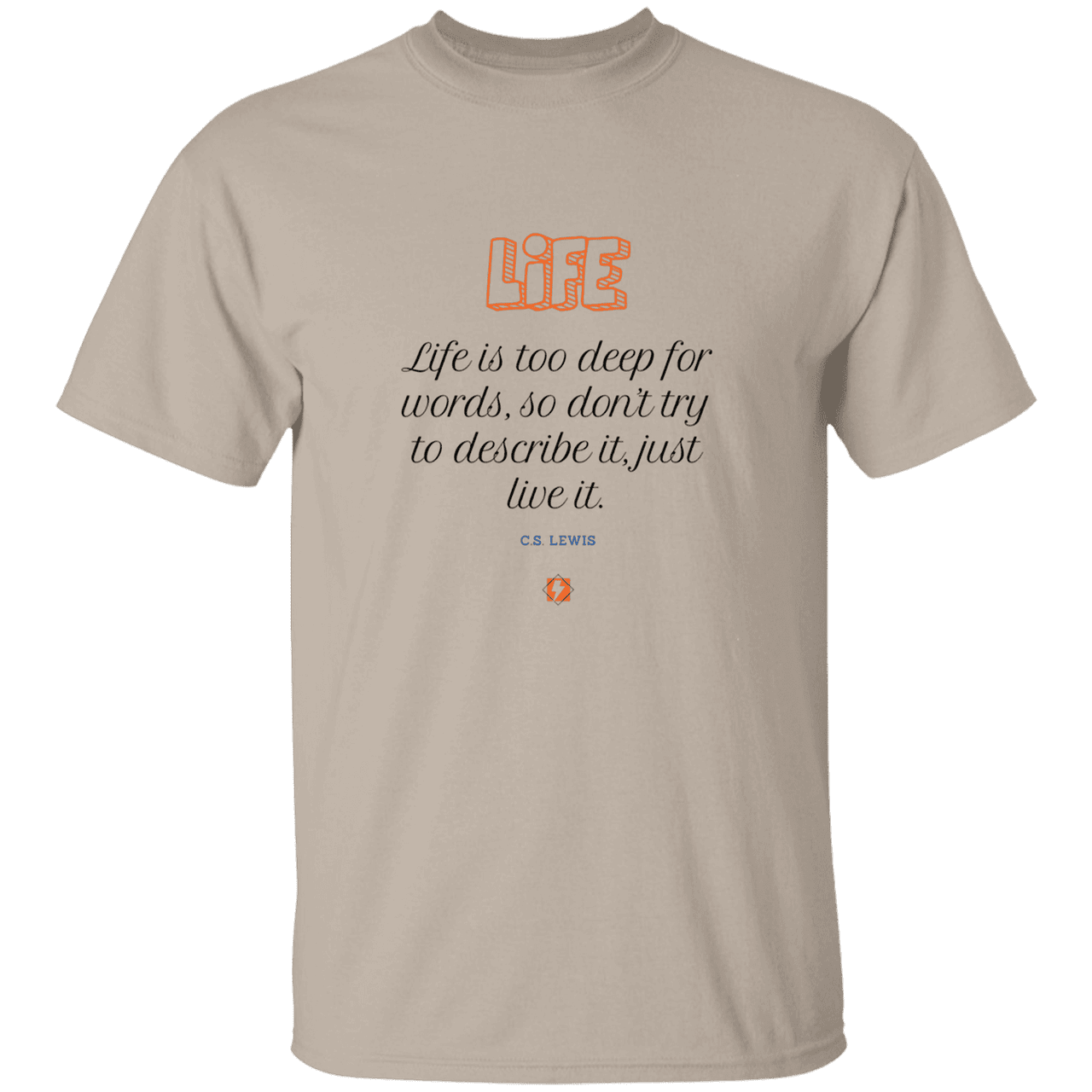 Men's T-Shirt Heavyweight G500 with inspiring CS Lewis quote: CS107 - Life is too deep for words - Color: Sand