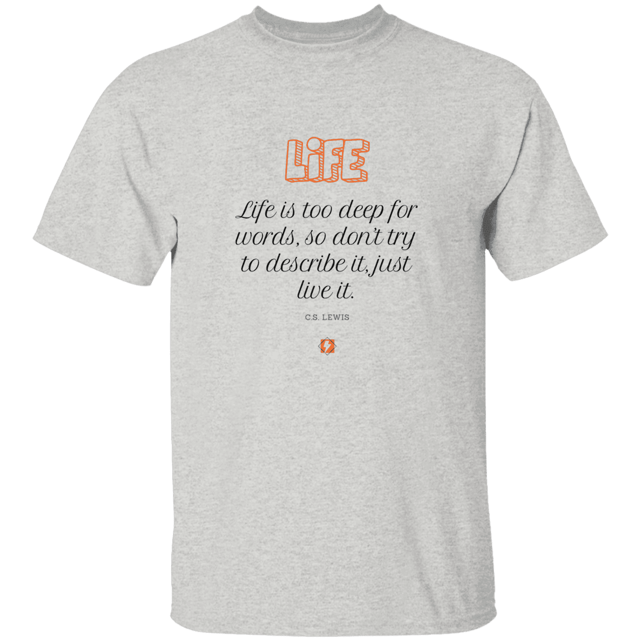 Men's T-Shirt Heavyweight G500 with inspiring CS Lewis quote: CS107 - Life is too deep for words - Color: Ash