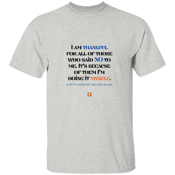 Men’s T-Shirt Heavyweight G500 with inspiring Einstein quote: E102 - I am thankful for all of those who said NO to me - Color: Ash