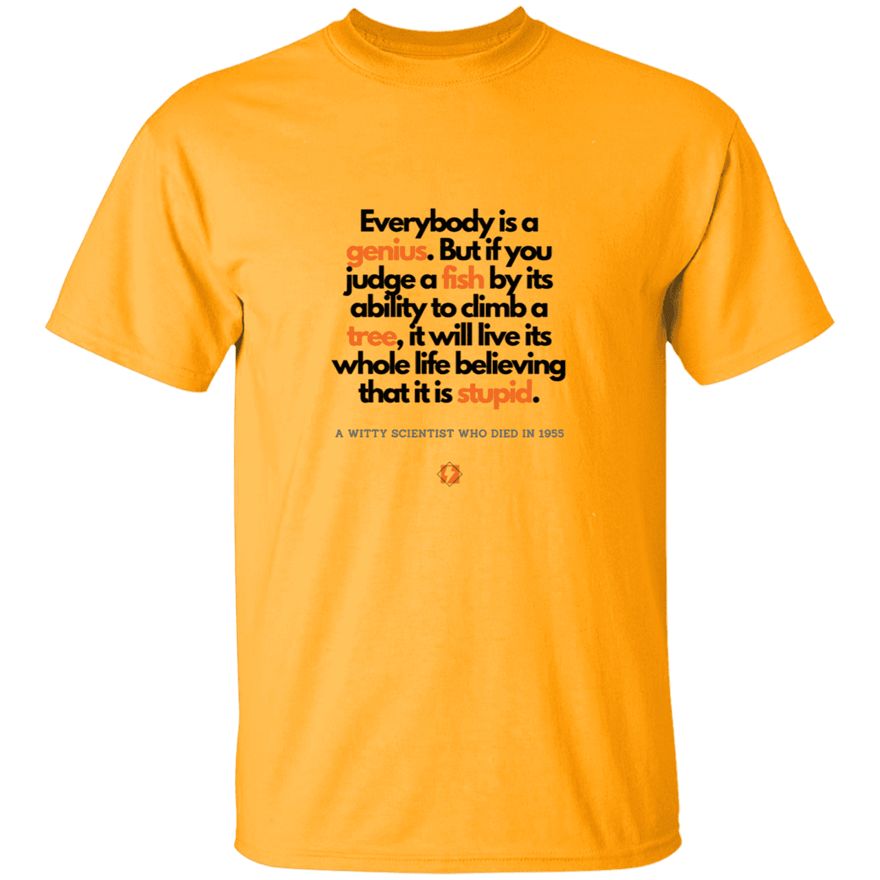 Men’s T-Shirt Heavyweight G500 with inspiring Einstein quote: E103 - Everybody is a genius - Color: Gold