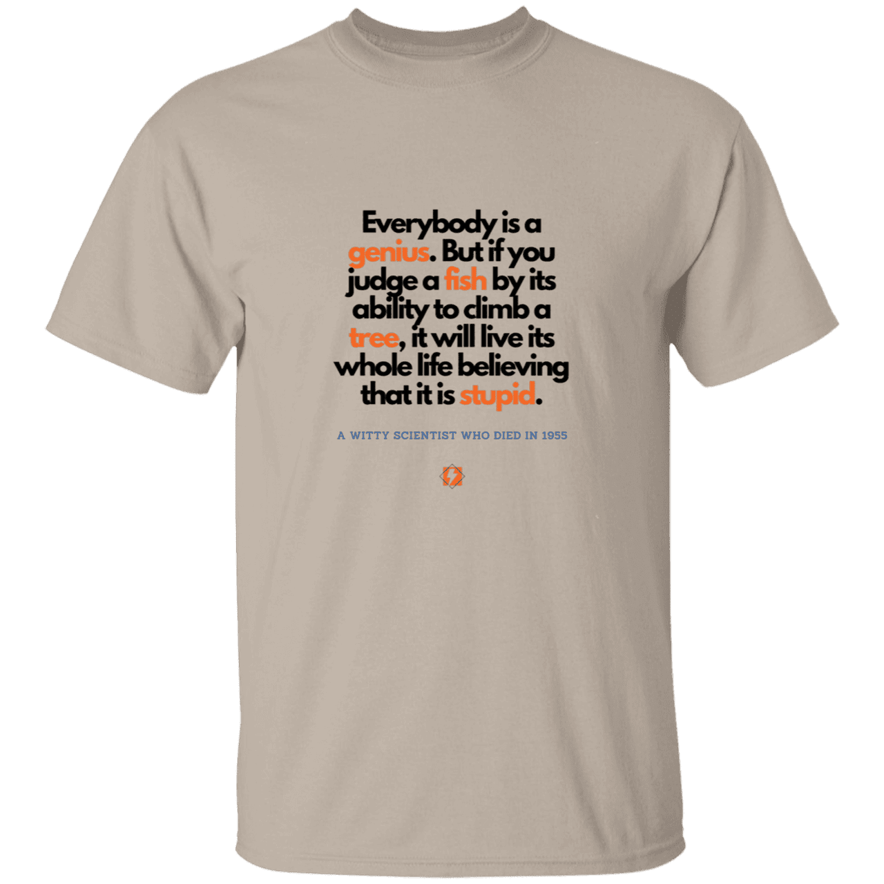 Men’s T-Shirt Heavyweight G500 with inspiring Einstein quote: E103 - Everybody is a genius - Color: Sand