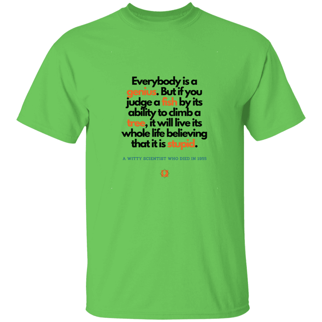 Men’s T-Shirt Heavyweight G500 with inspiring Einstein quote: E103 - Everybody is a genius - Color: Lime