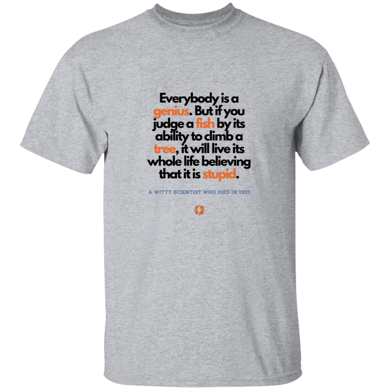 Men’s T-Shirt Heavyweight G500 with inspiring Einstein quote: E103 - Everybody is a genius - Color: Sport Grey