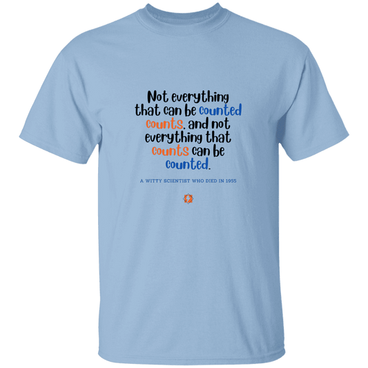 Men’s T-Shirt Heavyweight G500 with inspiring Einstein quote: E104 - Not everything that can be counted counts - Color: Light Blue