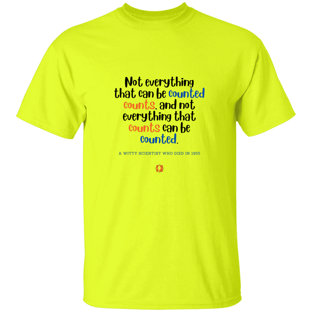 Men’s T-Shirt Heavyweight G500 with inspiring Einstein quote: E104 - Not everything that can be counted counts - Color: Safety Green