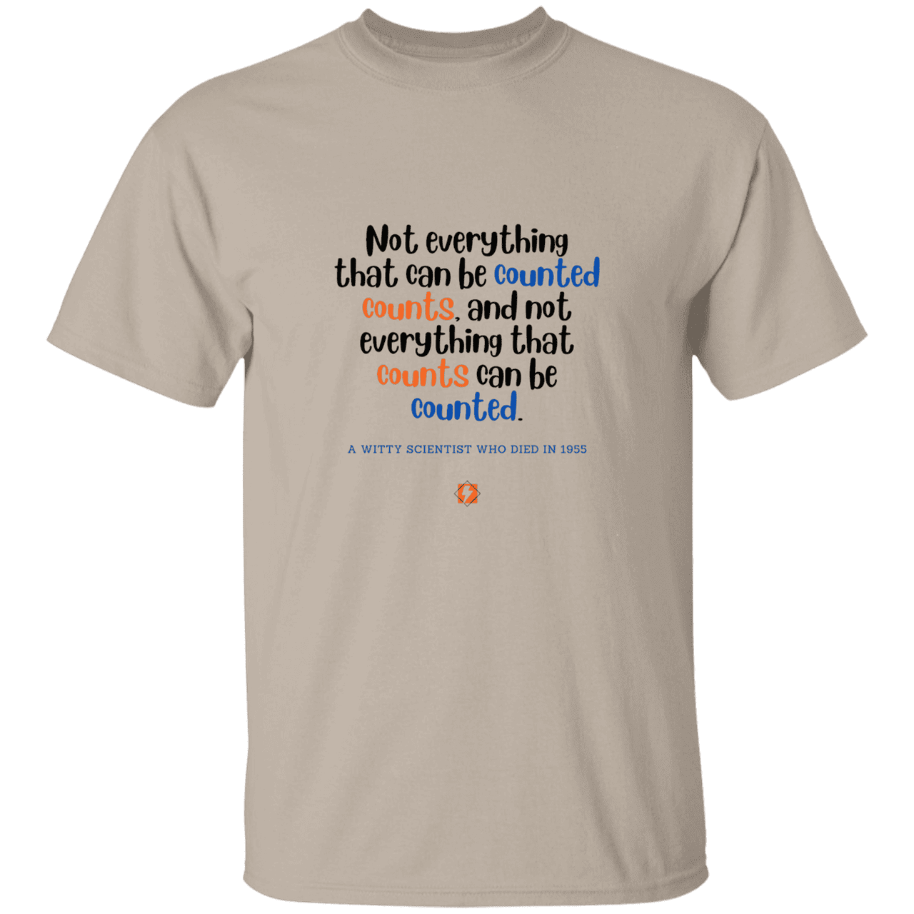 Men’s T-Shirt Heavyweight G500 with inspiring Einstein quote: E104 - Not everything that can be counted counts - Color: Sand