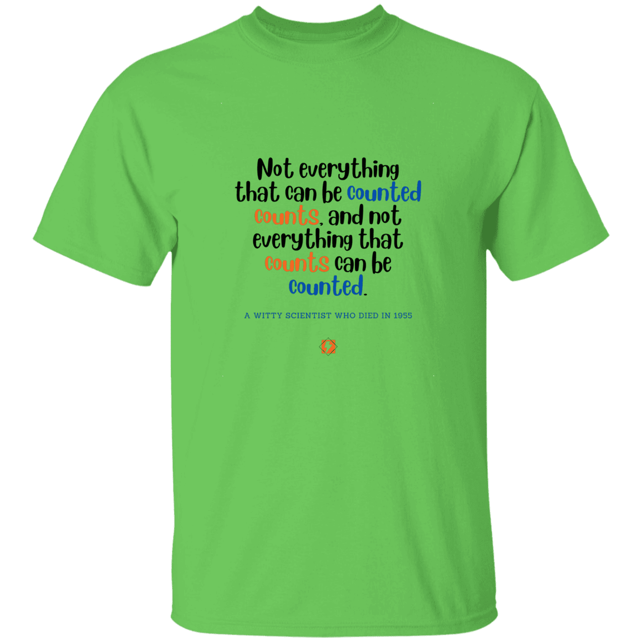 Men’s T-Shirt Heavyweight G500 with inspiring Einstein quote: E104 - Not everything that can be counted counts - Color: Lime