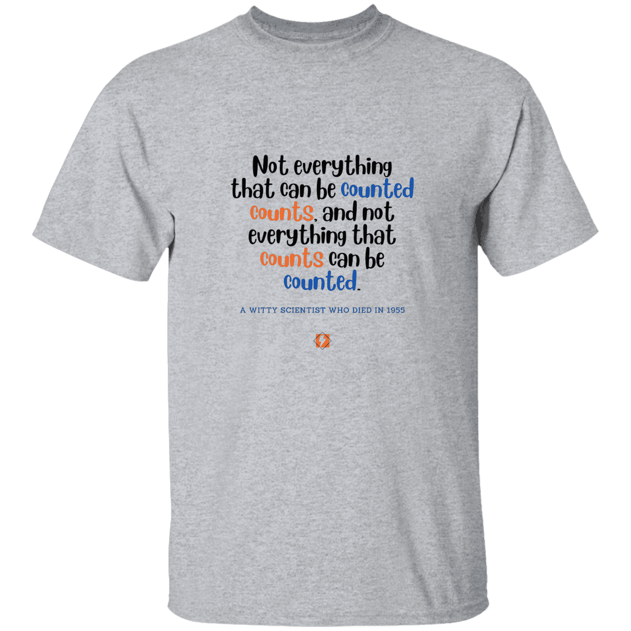 Men’s T-Shirt Heavyweight G500 with inspiring Einstein quote: E104 - Not everything that can be counted counts - Color: Sport Grey