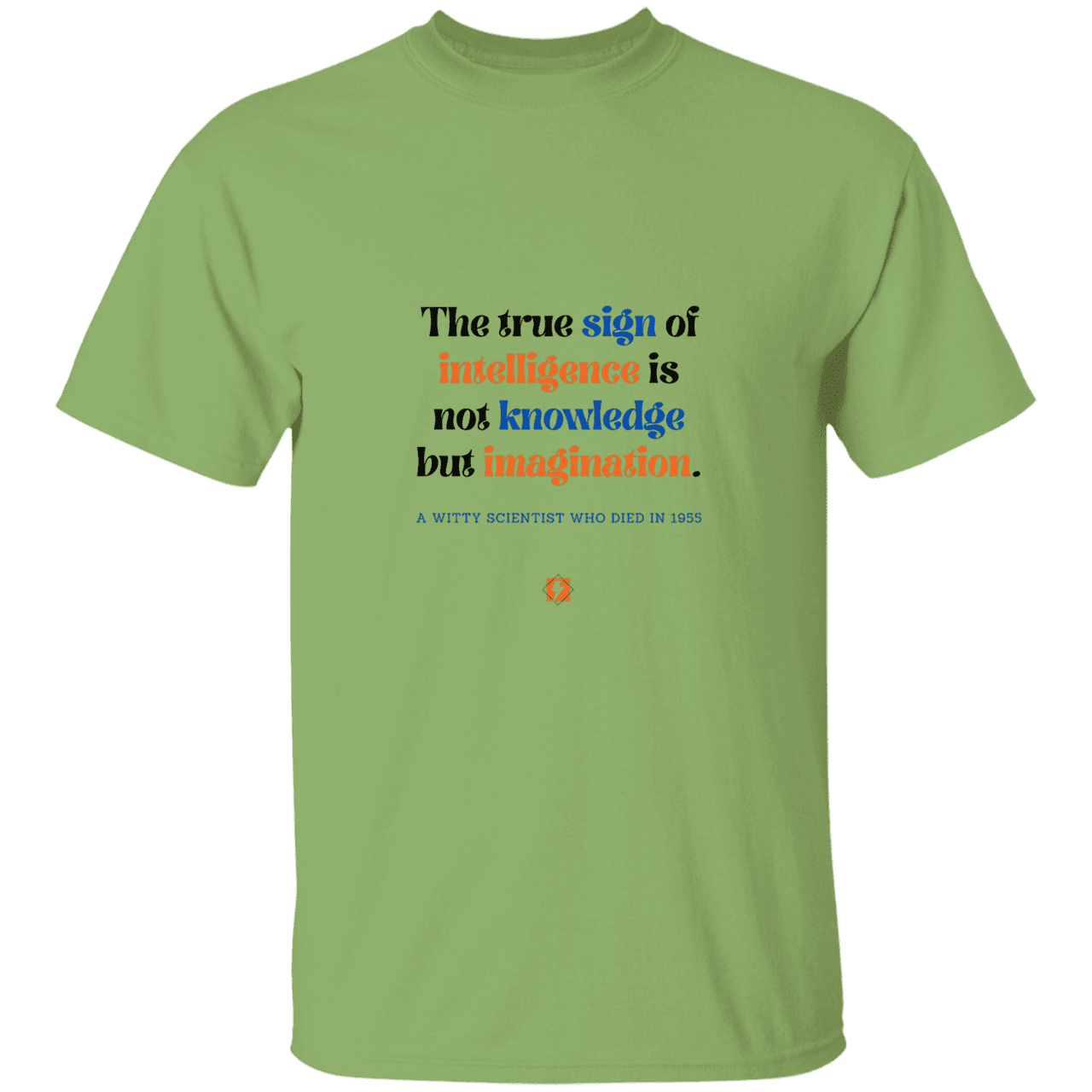 Men’s T-Shirt Heavyweight G500 with inspiring Einstein quote: E106 - True sign of intelligence is imagination - Color: Kiwi